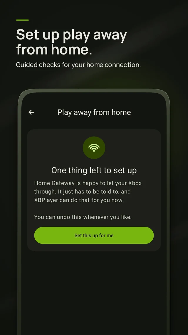 Set up play away from home: XBPlayer offering to open the home gateway for your Xbox.